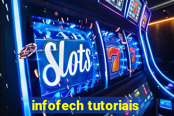 infofech tutoriais